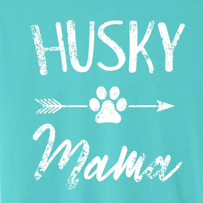 Husky Mama Siberian Husky Lover Owner Gifts Dog Mom ChromaSoft Performance T-Shirt