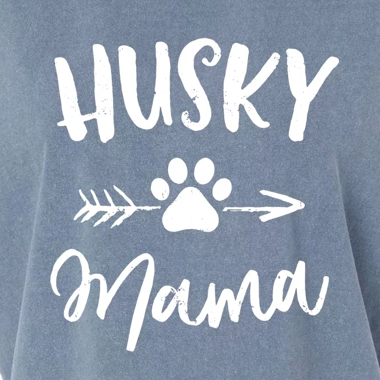 Husky Mama Siberian Husky Lover Owner Gifts Dog Mom Garment-Dyed Women's Muscle Tee