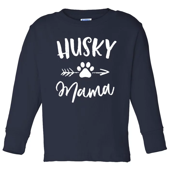 Husky Mama Siberian Husky Lover Owner Gifts Dog Mom Toddler Long Sleeve Shirt