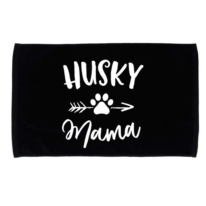 Husky Mama Siberian Husky Lover Owner Gifts Dog Mothers Day Microfiber Hand Towel