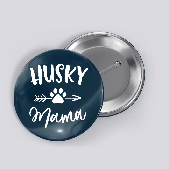 Husky Mama Siberian Husky Lover Owner Gifts Dog Mothers Day Button