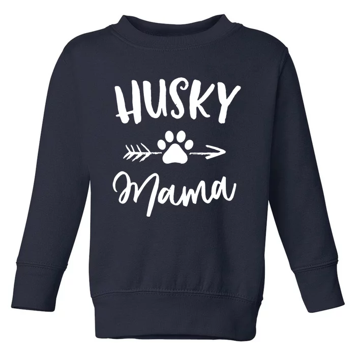 Husky Mama Siberian Husky Lover Owner Gifts Dog Mothers Day Toddler Sweatshirt