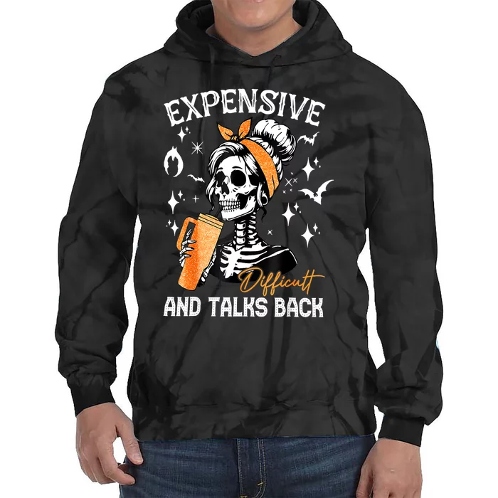 Halloween Mama Skeleton Expensive Difficult & Talks Back Gift Tie Dye Hoodie