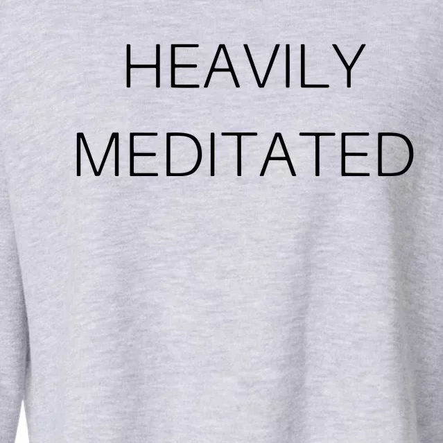 Heavily Meditated Spiritual Yoga Inspired Zen Guru Cropped Pullover Crew