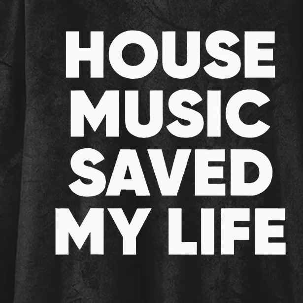 House Music Saved My Life EDM DJ Hooded Wearable Blanket