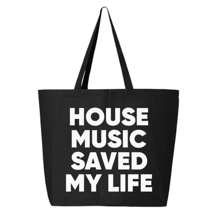 House Music Saved My Life EDM DJ 25L Jumbo Tote