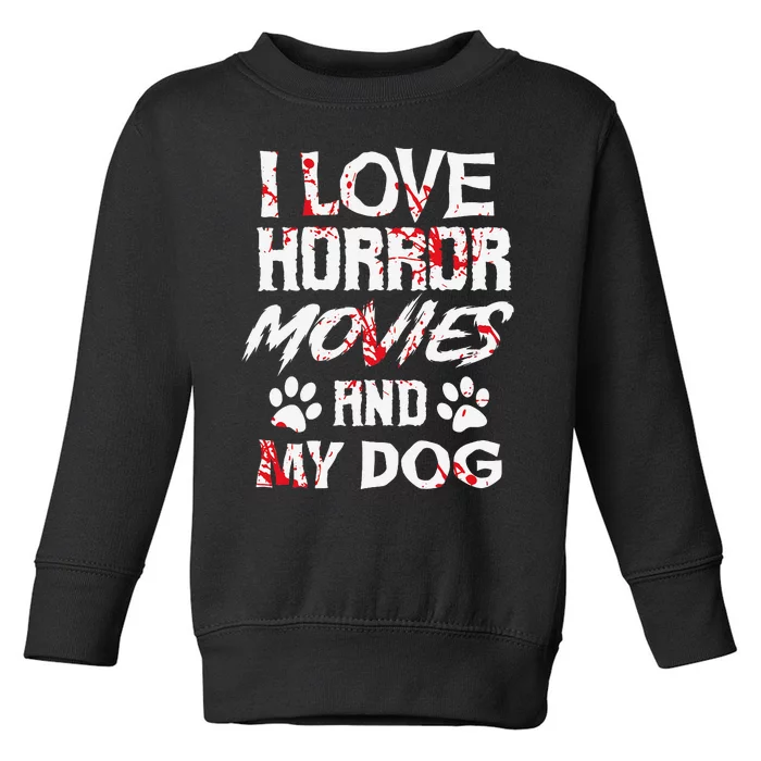 Horror Movies Scary Film Lovers Halloween Fans Thriller Toddler Sweatshirt