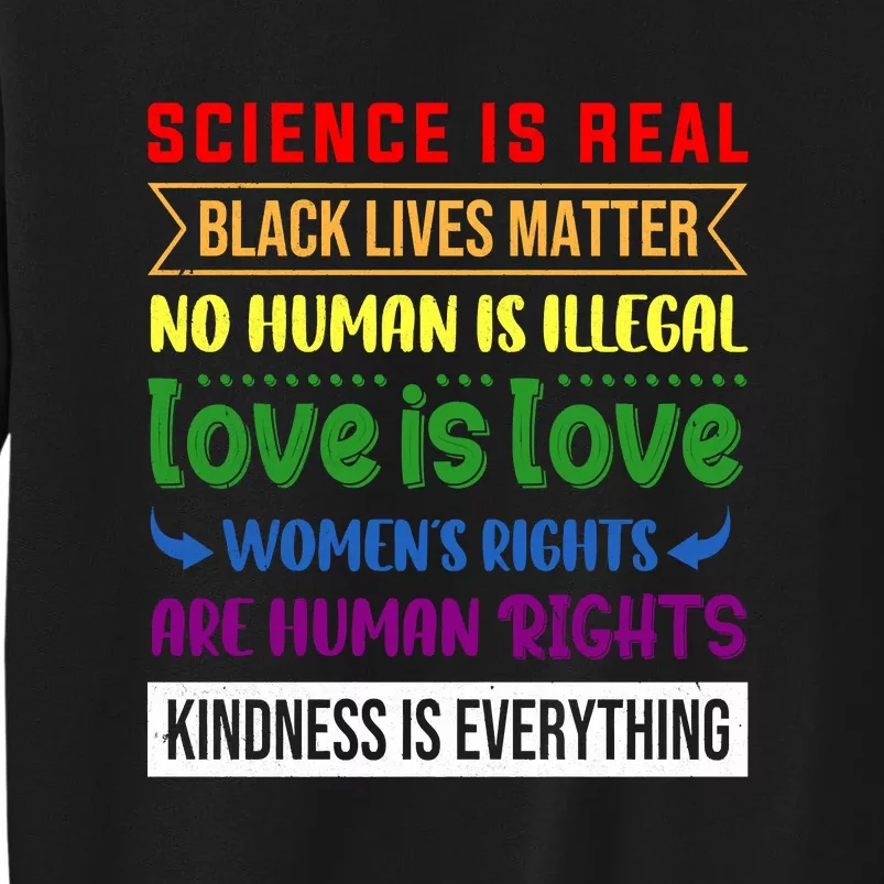 History Month Science Is Real Black Live Matter LGBT Pride Tall Sweatshirt