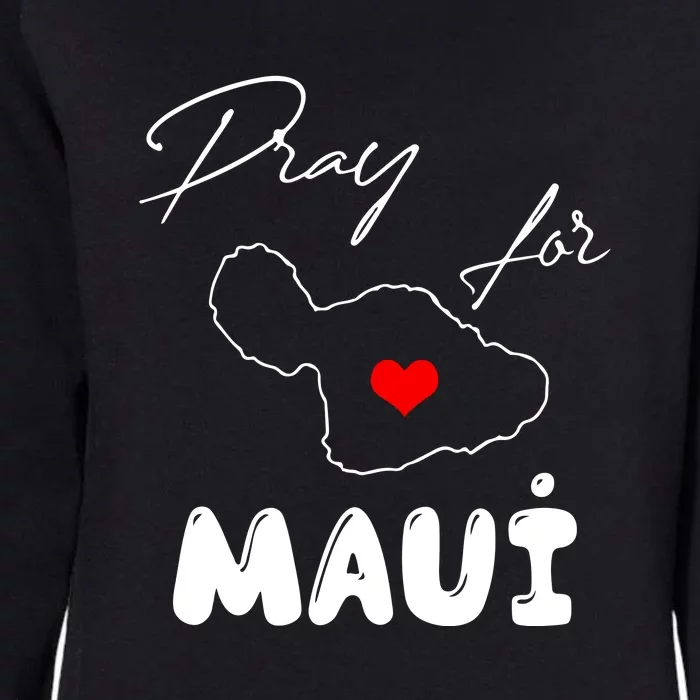 Hawaii Maui Strong Support Gift Pray For Maui Womens California Wash Sweatshirt