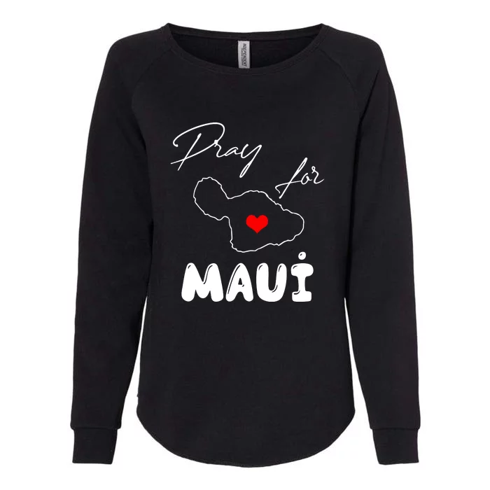 Hawaii Maui Strong Support Gift Pray For Maui Womens California Wash Sweatshirt