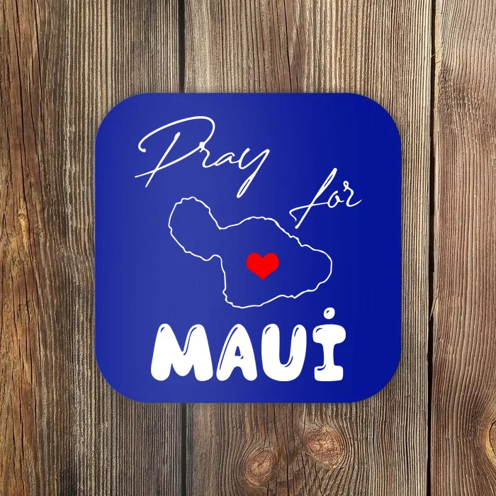 Hawaii Maui Strong Support Gift Pray For Maui Coaster