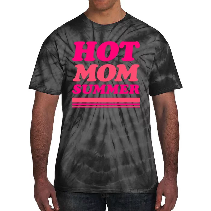 Hot Mom Summer Tie-Dye T-Shirt