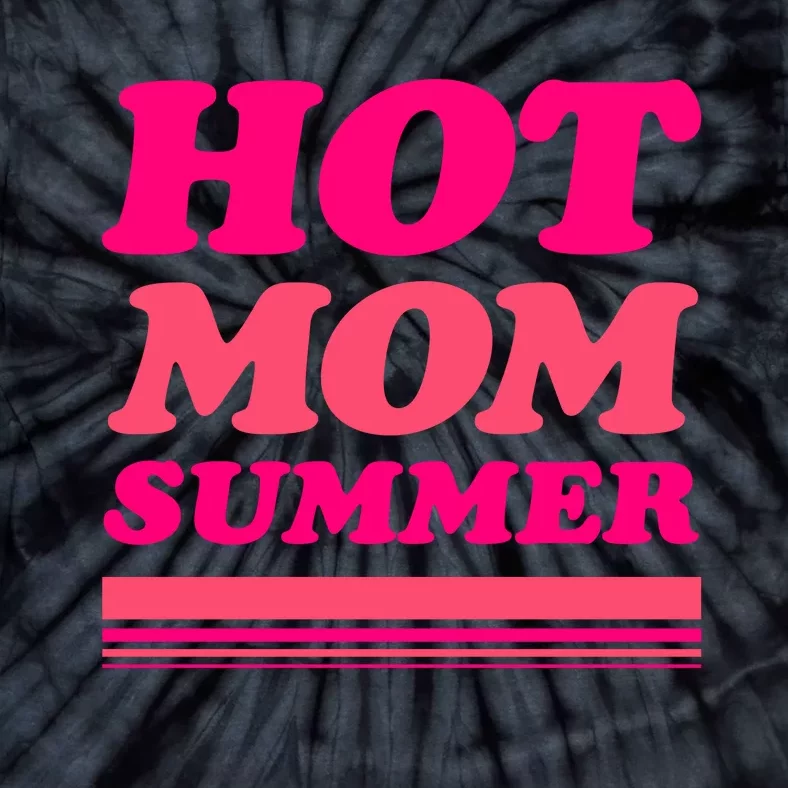 Hot Mom Summer Tie-Dye T-Shirt