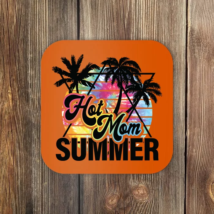 Hot Mom Summer Cool Summer Palm Trees Sunset Coaster