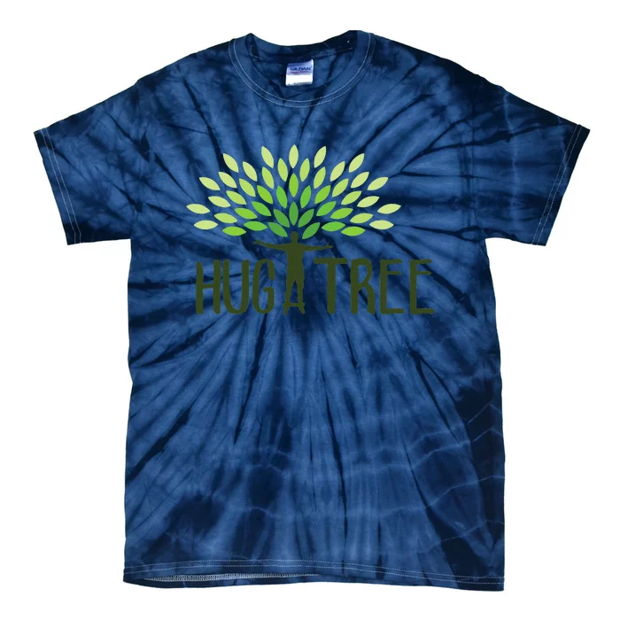 Hug More Trees Clean Seas Save Nature Lover Earth Day Tie-Dye T-Shirt