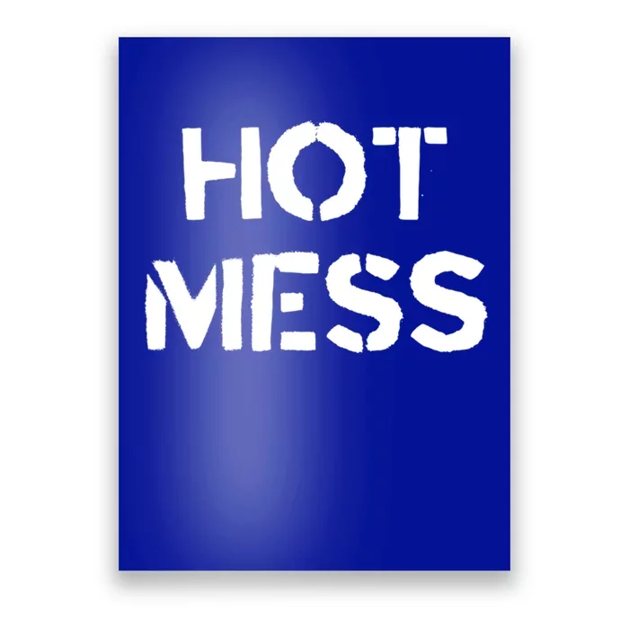 Hot Mess Trendy Fashion Gift For Mom Sister Friend Gift Poster