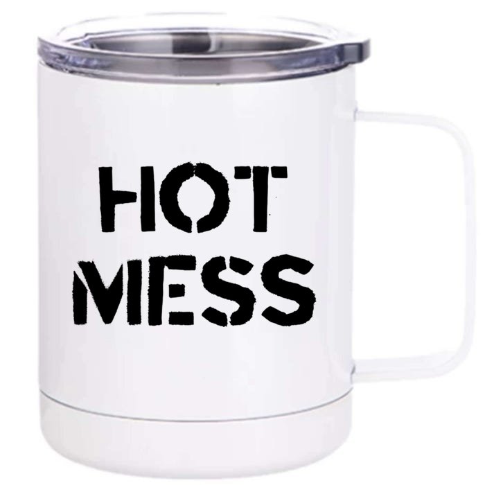 Hot Mess Trendy Fashion Gift For Mom Sister Friend Gift Front & Back 12oz Stainless Steel Tumbler Cup