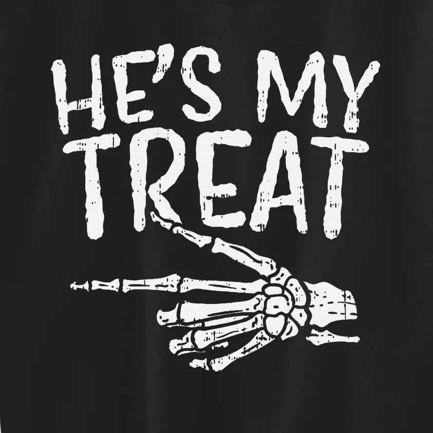 Hes My Treat Skeleton Matching Couple Halloween Costume Hers Kids Sweatshirt