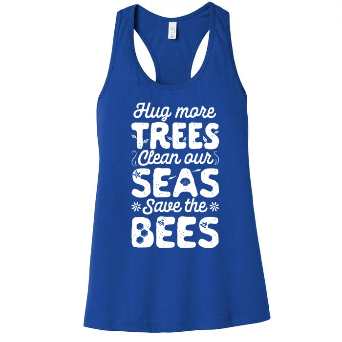 Hug More Trees Clean Our Seas And Save The Bees Vintage Bee Meaningful Gift Women's Racerback Tank