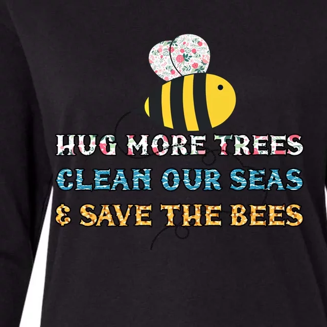 Hug More Trees Clean Our Seas Save The Bees Floral Gift Womens Cotton Relaxed Long Sleeve T-Shirt