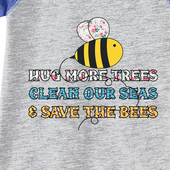 Hug More Trees Clean Our Seas Save The Bees Floral Gift Infant Baby Jersey Bodysuit