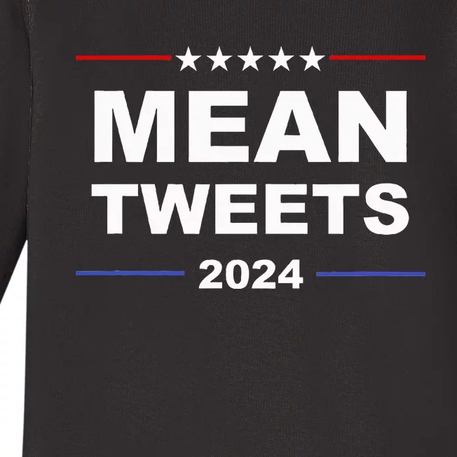 Humorous Mean Tweets & Trump 2024 Political Gear Gop Fans Baby Long Sleeve Bodysuit