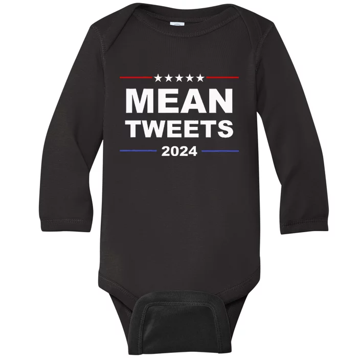 Humorous Mean Tweets & Trump 2024 Political Gear Gop Fans Baby Long Sleeve Bodysuit