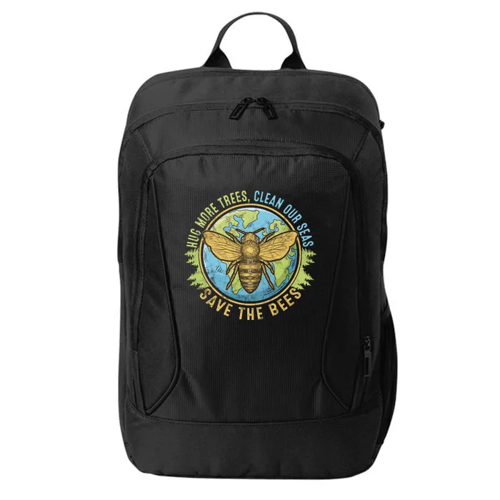 Hug More Trees Clean Our Seas Save The Bees Earth Day Gift City Backpack