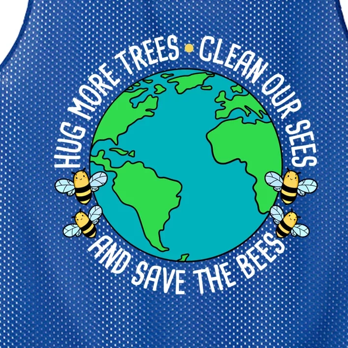 Hug More Trees Clean Our Sees And Save The Bees Earth Day Gift Mesh Reversible Basketball Jersey Tank