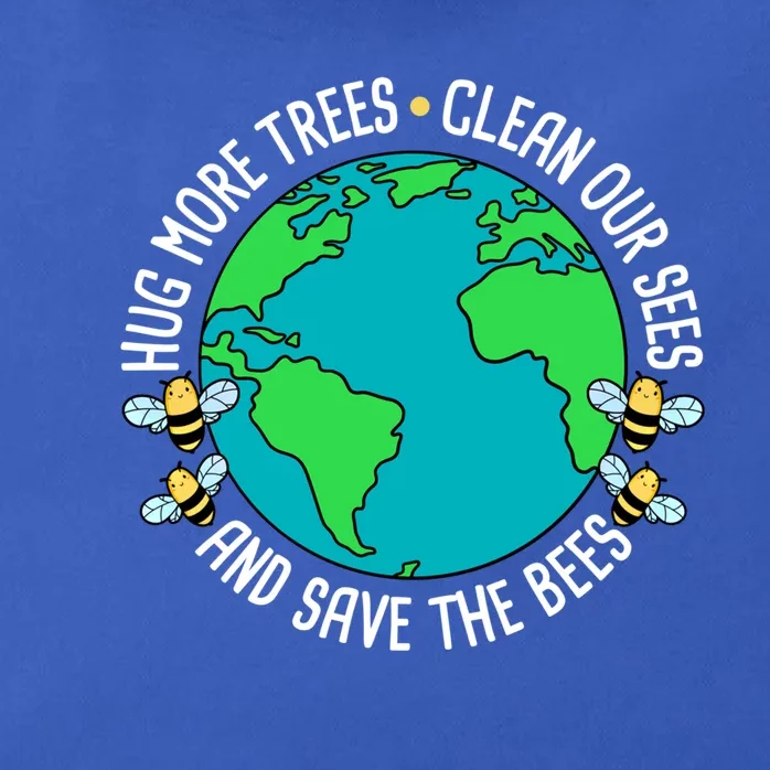 Hug More Trees Clean Our Sees And Save The Bees Earth Day Gift Zip Tote Bag