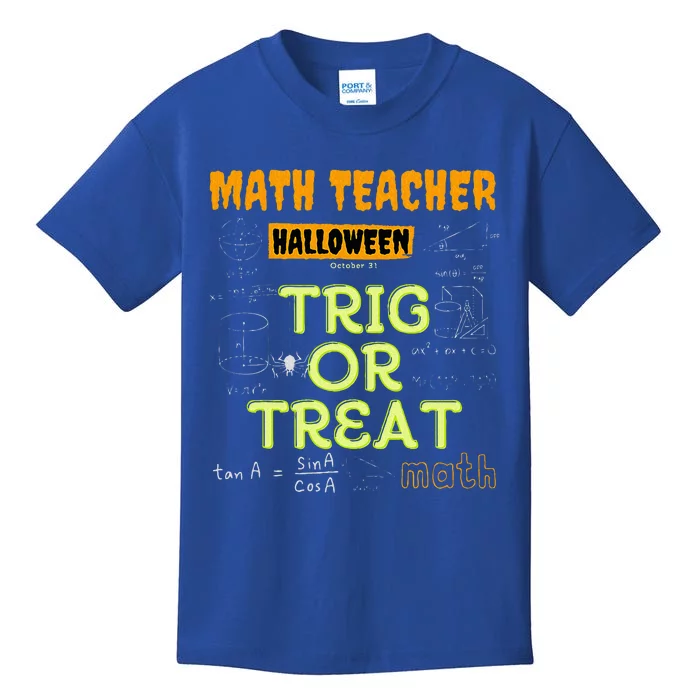 Halloween Math Teacher Trig Or Treat Math Enthusiast. Kids T-Shirt