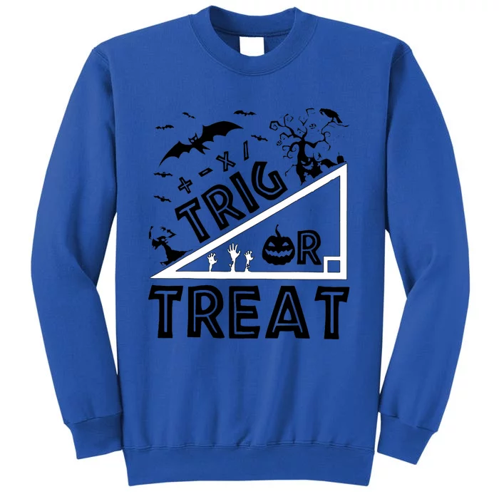 Halloween Math Teacher Trig Or Treat Student School College Tall Sweatshirt