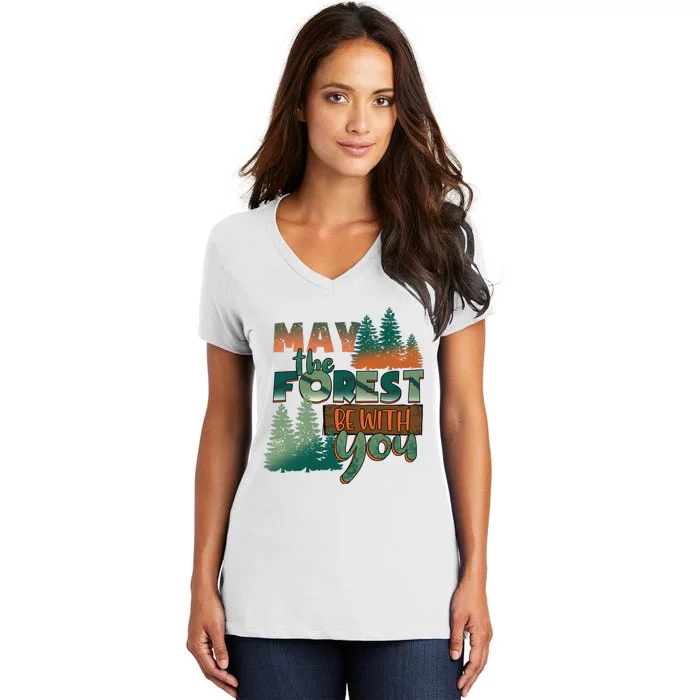 Hiking May The Forest Be With You Camping Gift Women's V-Neck T-Shirt