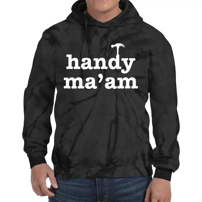 Handy MaAm Tools Female Woman Maintenance Worker Feminist Tie Dye Hoodie