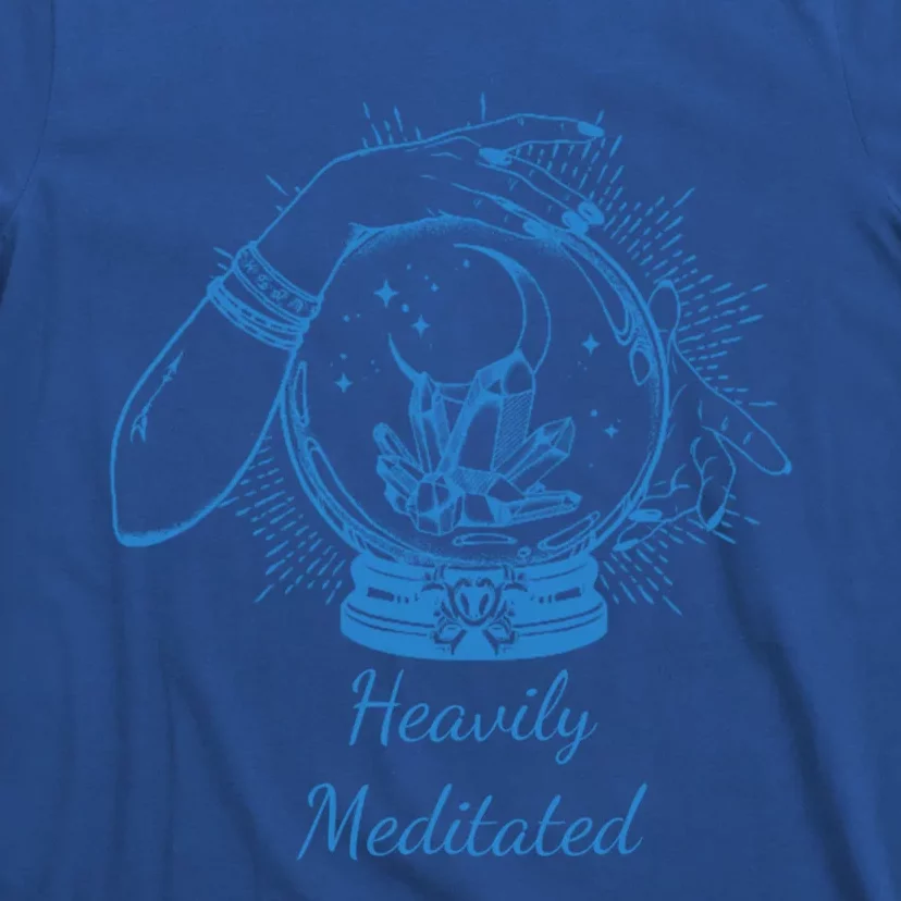 Heavily Meditated Tee Mythical Crystal Ball Art Crystals Cool Gift T-Shirt