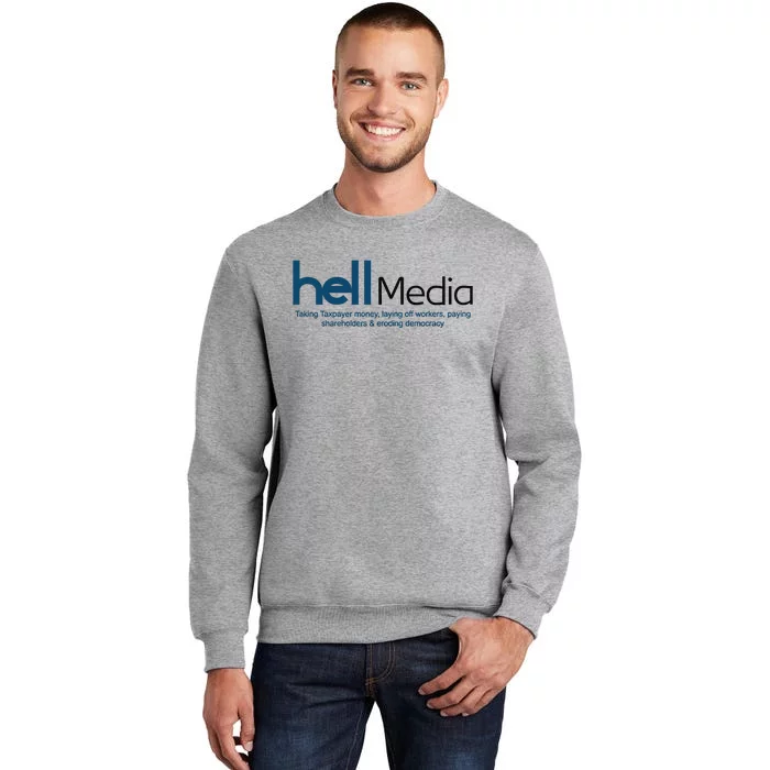 Hell Media Taking Taxpayer Money Tall Sweatshirt