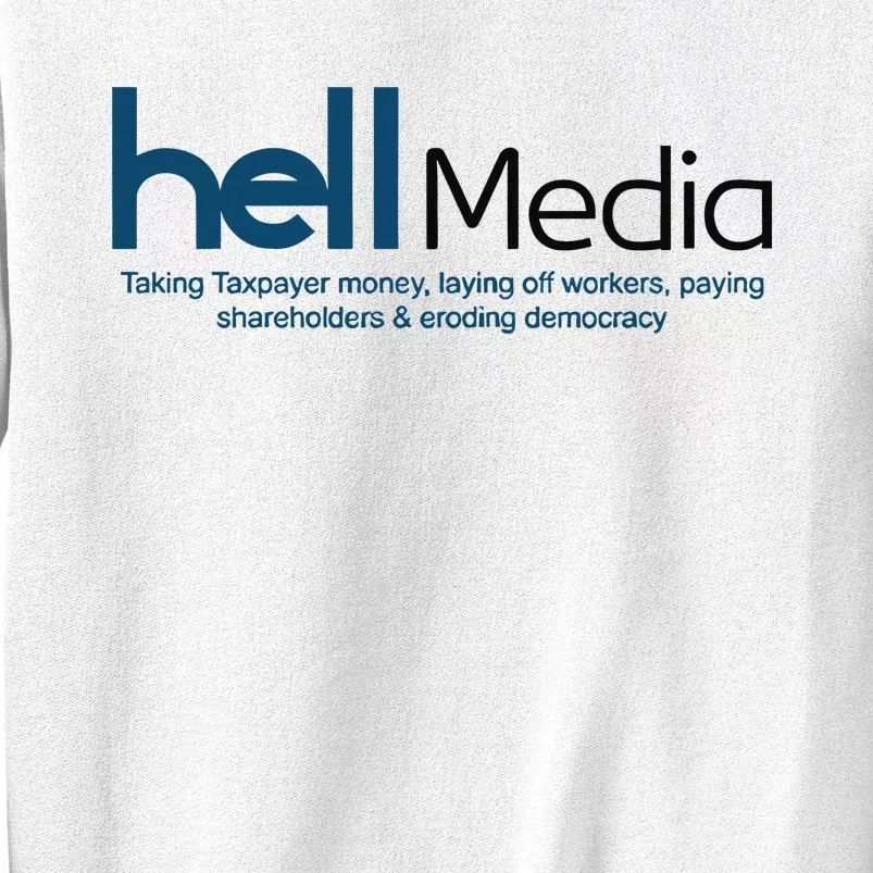 Hell Media Taking Taxpayer Money Sweatshirt