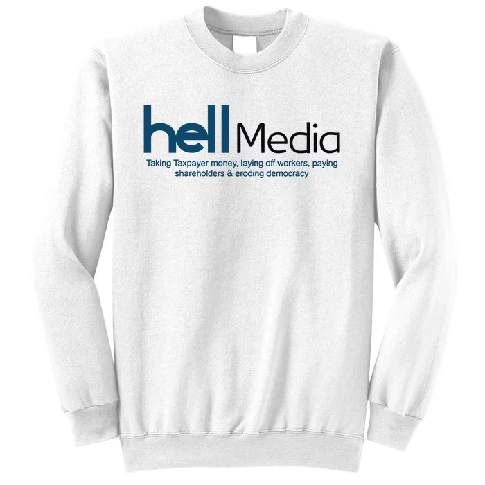 Hell Media Taking Taxpayer Money Sweatshirt