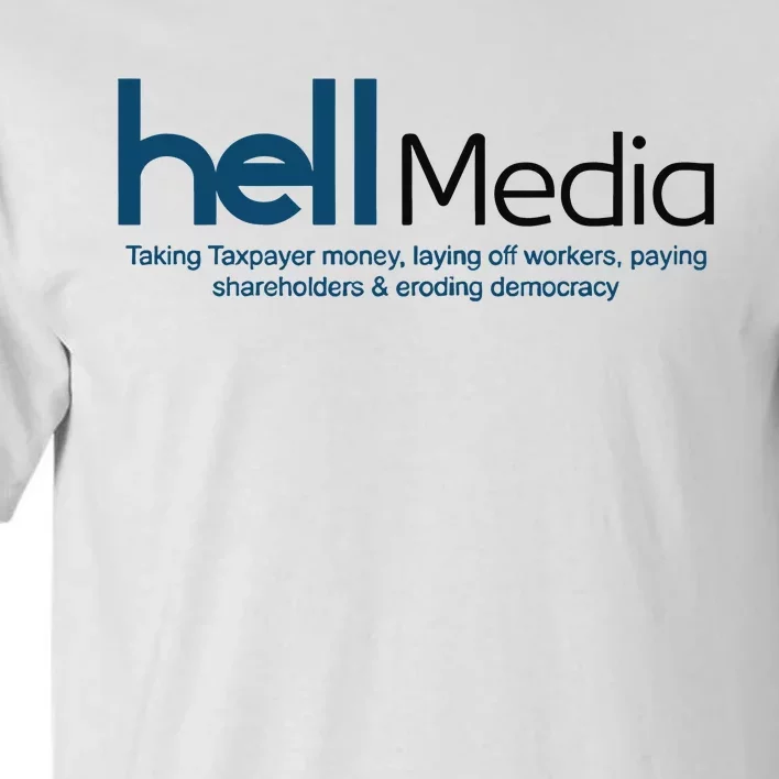 Hell Media Taking Taxpayer Money Tall T-Shirt