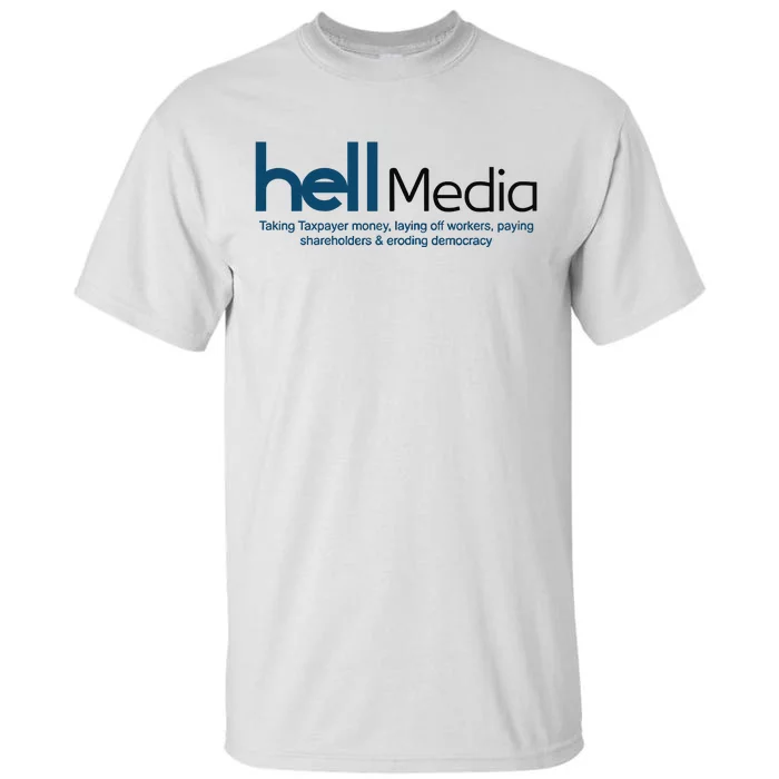 Hell Media Taking Taxpayer Money Tall T-Shirt