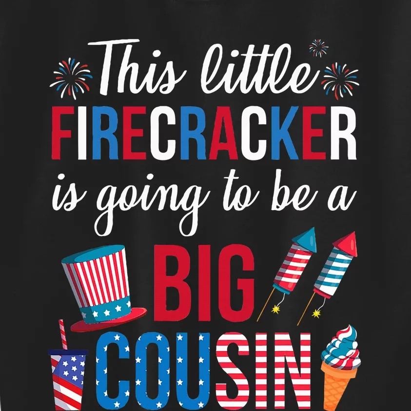 Happy Me This Little Firecracker Is Going To Be A Big Cousin Kids Sweatshirt