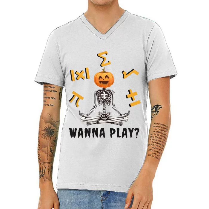 Halloween Math Teacher Funny Skeleton Wanna Play V-Neck T-Shirt