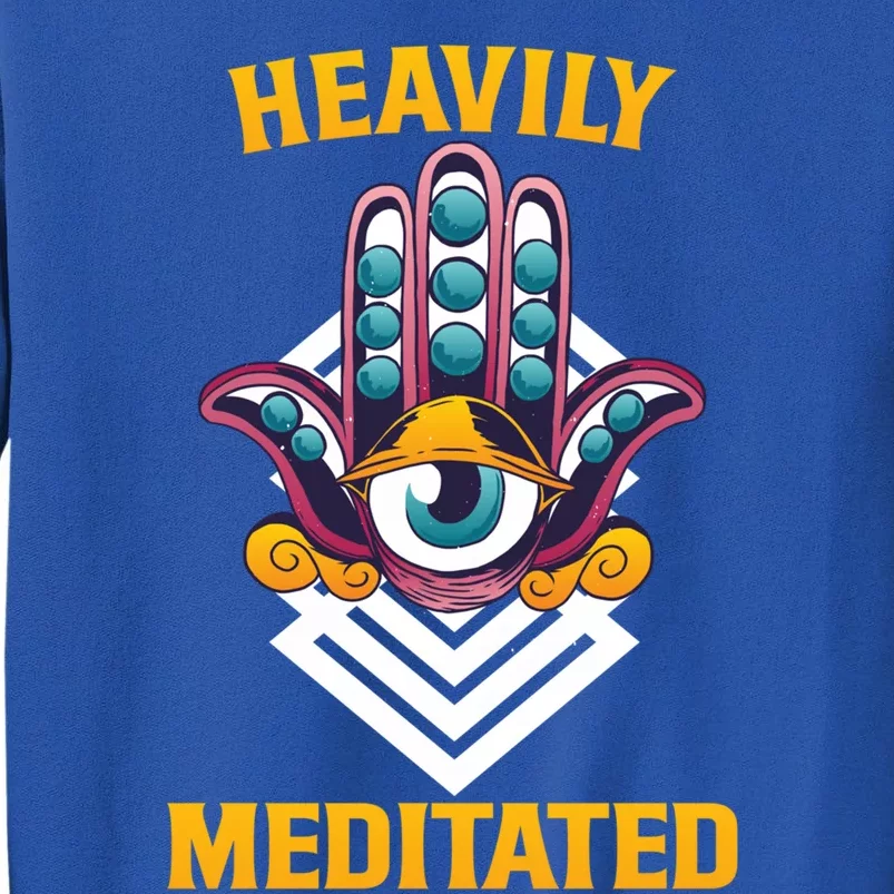 Heavily Meditated Third Eye Funny Yoga Meditation Quote Gift Tall Sweatshirt