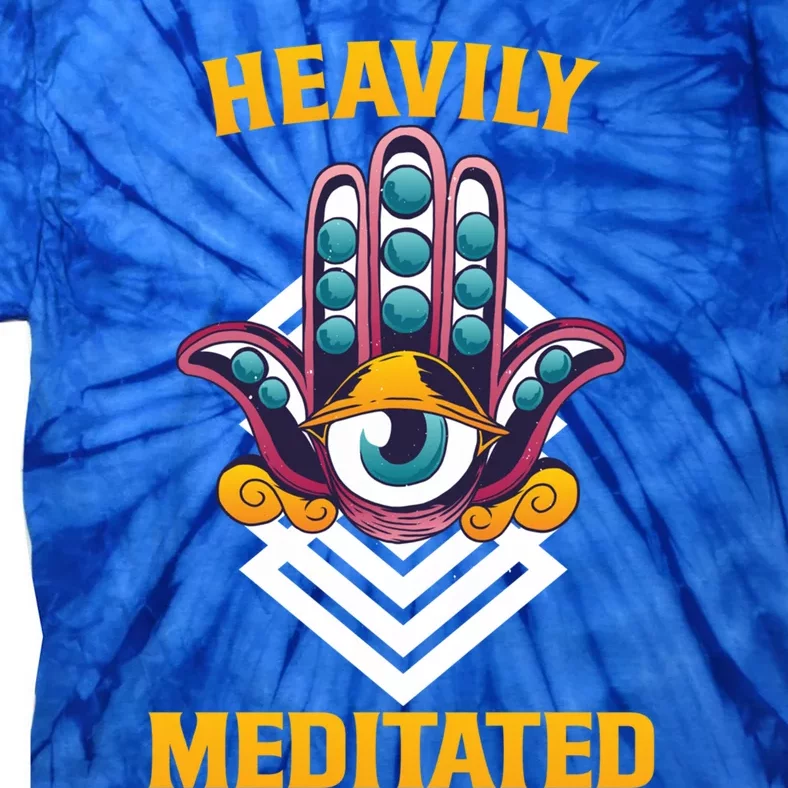 Heavily Meditated Third Eye Funny Yoga Meditation Quote Gift Tie-Dye T-Shirt