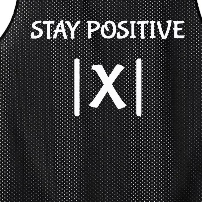 Hilarious Math Teacher Joke Stay Positive with Fun! Mesh Reversible Basketball Jersey Tank