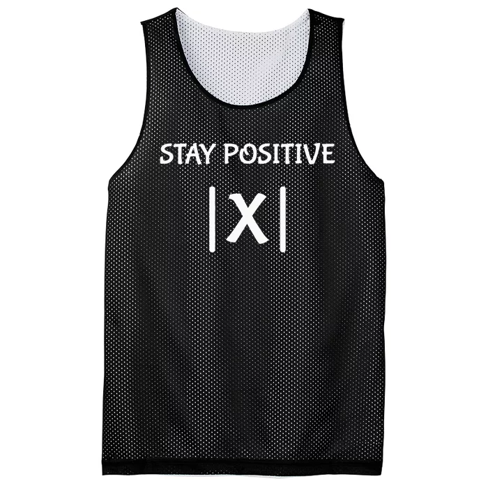 Hilarious Math Teacher Joke Stay Positive with Fun! Mesh Reversible Basketball Jersey Tank