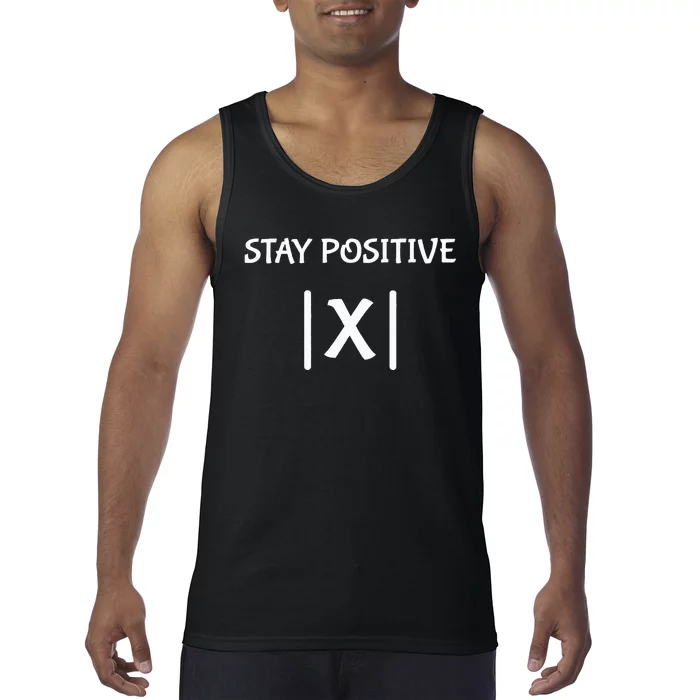 Hilarious Math Teacher Joke Stay Positive with Fun! Tank Top