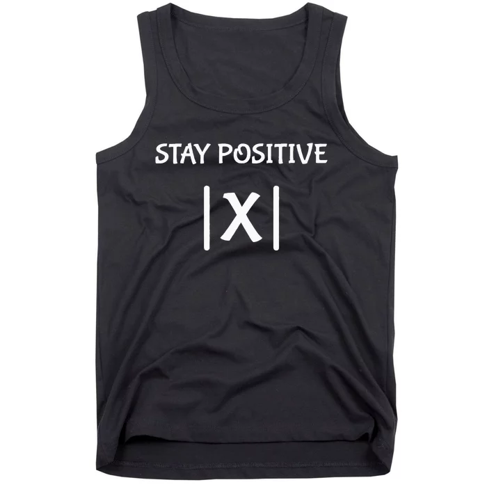 Hilarious Math Teacher Joke Stay Positive with Fun! Tank Top