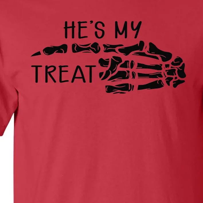 Hes My Treat Matching Couple Halloween Tall T-Shirt