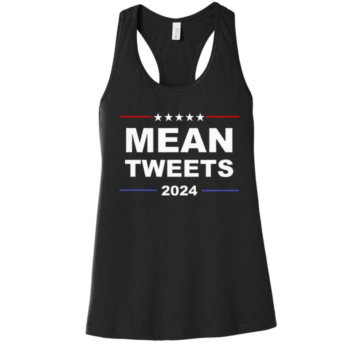 Humorous Mean Tweets & Trump 2024 Political Gear Gop Fans Women's Racerback Tank